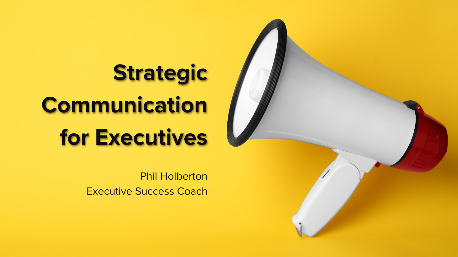 Strategic Communication for Executives