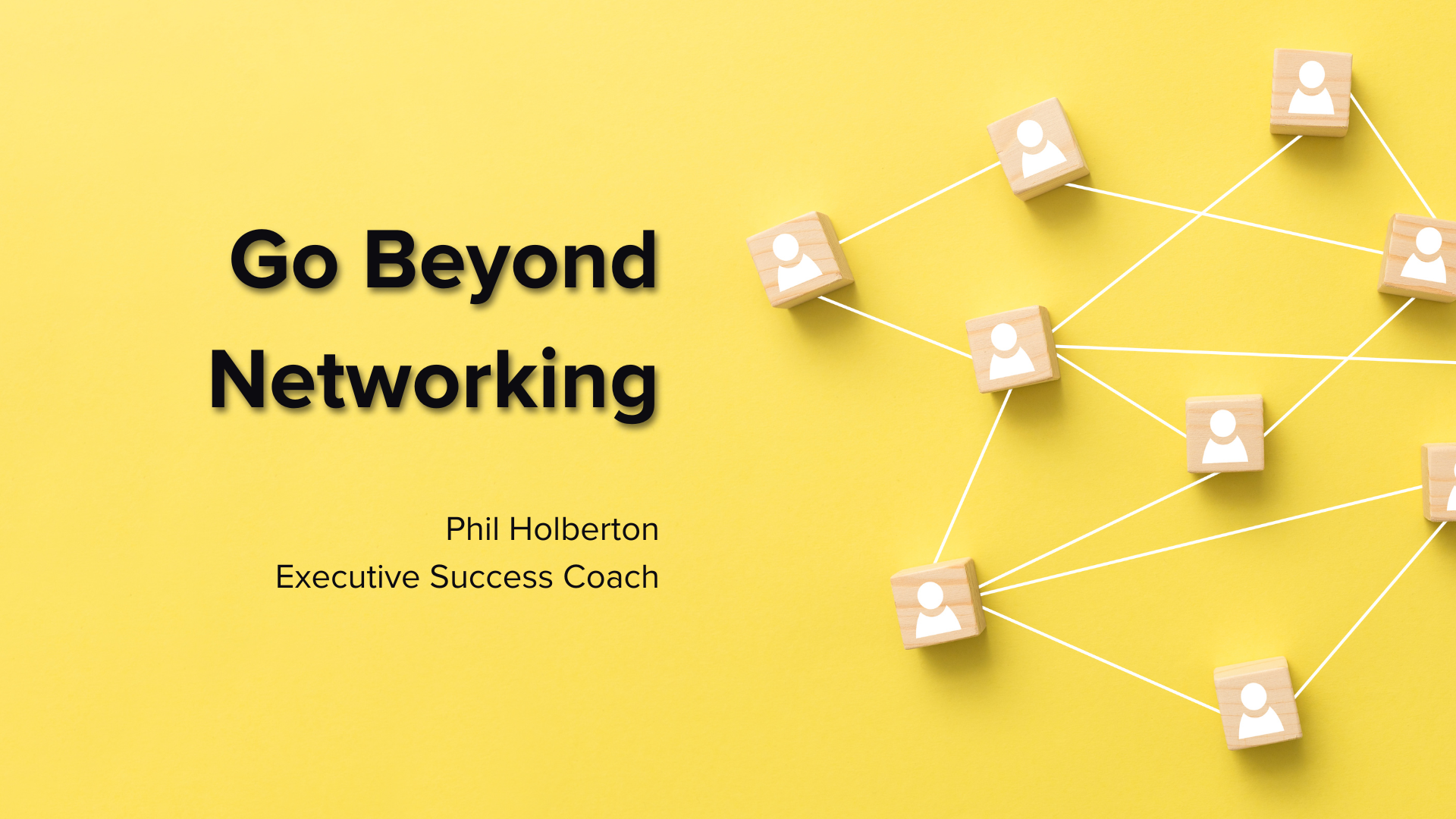 Go Beyond Networking