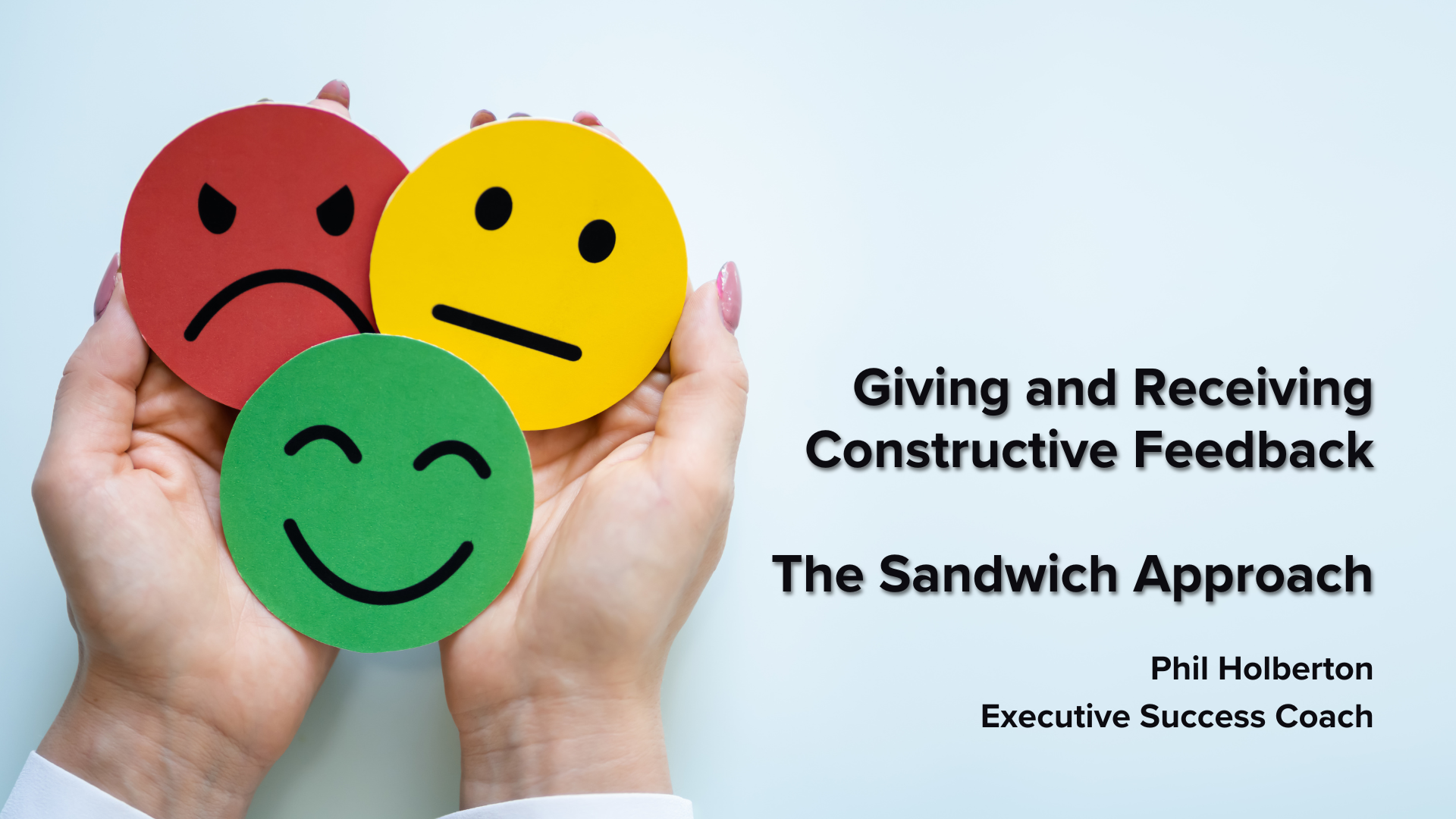 Giving and Receiving Constructive Feedback - The Sandwich Approach