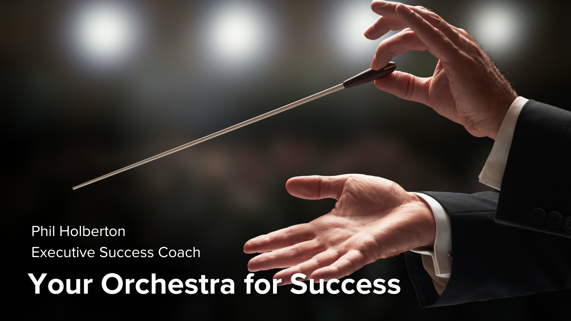 Your Orchestra for Success